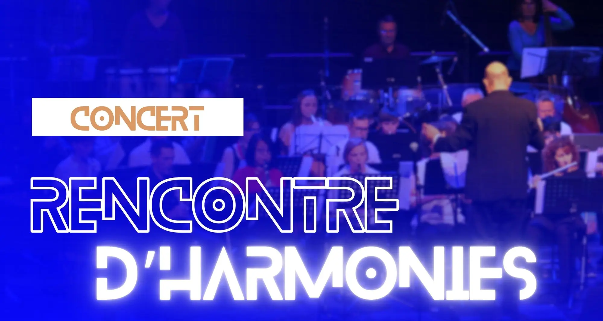 Concert Rencontre d'Harmonies